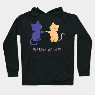 MOTHER OF TWO CATS Hoodie